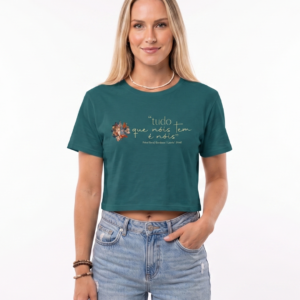 Camiseta Cropped — Coleção Tudo que nóis tem é nóis